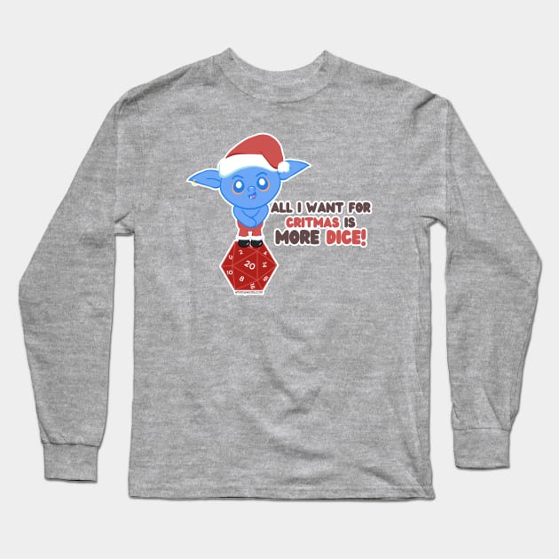 All I want for Critmas is MORE DICE! // D20 // Christmas Goblin Long Sleeve T-Shirt by whimsyworks